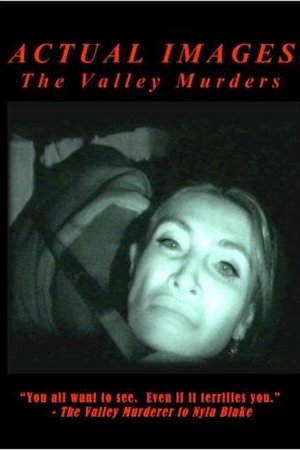 Poster Actual Images: The Valley Murder Tapes 2008