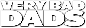 Very Bad Dads - Saga