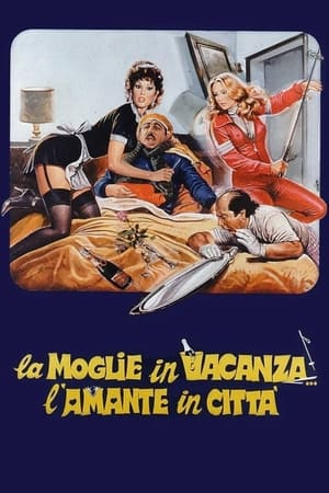 La moglie in vacanza... l'amante in città (1980)