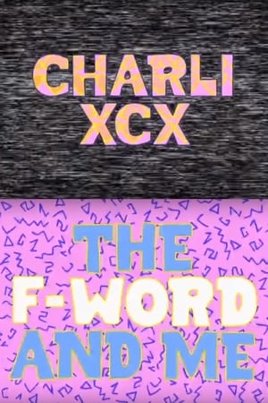 Poster Charli XCX: The F-Word and Me 2015