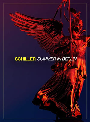Poster Schiller: Summer in Berlin 2021 (2021)