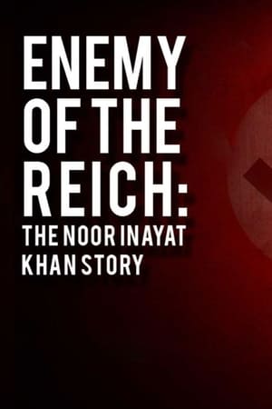 Image Enemy of the Reich: The Noor Inayat Khan Story