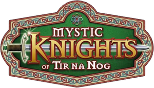 The Mystic Knights of Tir Na Nog