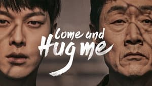 Come and Hug Me(2018)