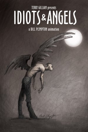 Idiots and Angels (2008) Idiots and Angels (2008)