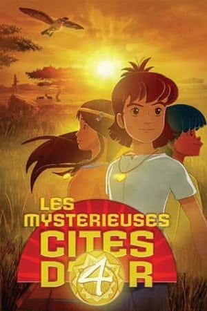 Les Mystérieuses Cités d'or - Saison 4 - poster n°1