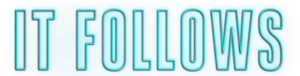 It Follows
