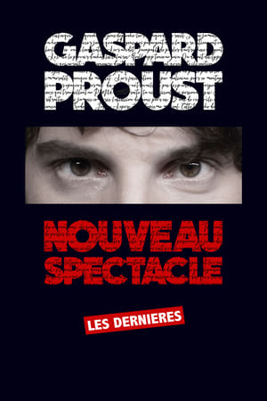 Poster Gaspard Proust : Dernier Spectacle (2021)