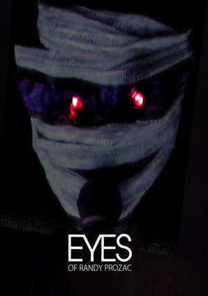Eyes Of Randy Prozac (2013)