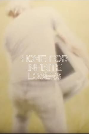 Home For Infinite Losers