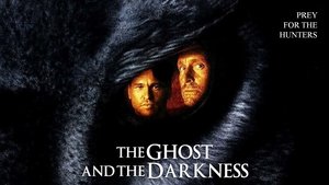 The Ghost and the Darkness (1996)