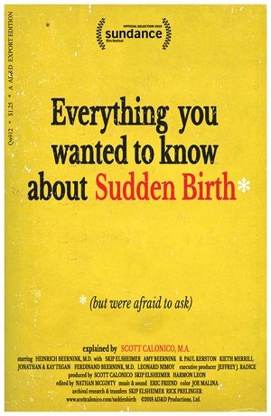 Poster Everything You Wanted to Know About Sudden Birth (but were afraid to ask) 2019