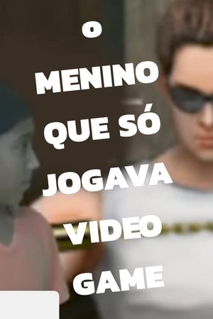 Image O Menino Que Só Jogava Video Game
