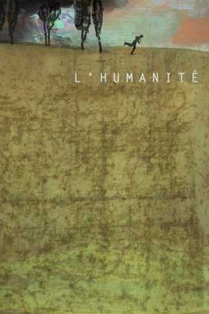 Assistir L'humanité Online Grátis