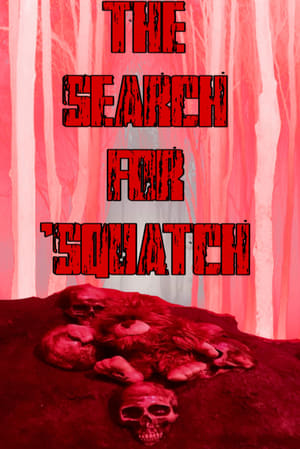 Poster The Search For ‘Squatch 2018