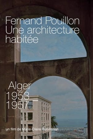 Poster Fernand Pouillon, Une architecture habitée (2017)
