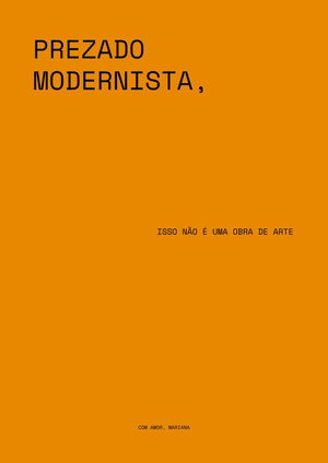 PREZADO MODERNISTA,