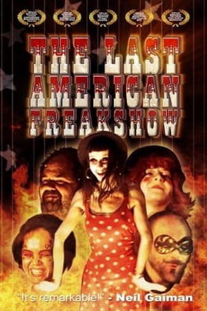 The Last American Freak Show film complet