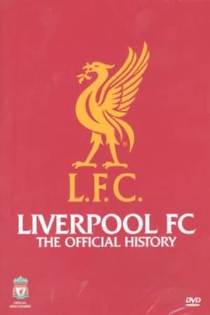 Poster di Liverpool FC: The Official History