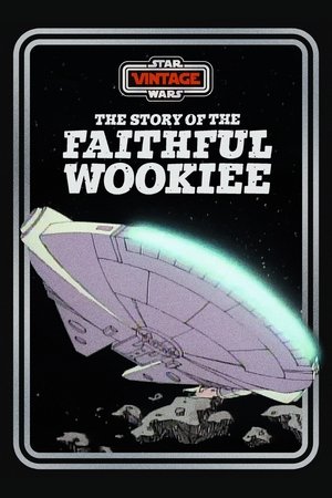 Póster oficial de la película The Story of the Faithful Wookiee