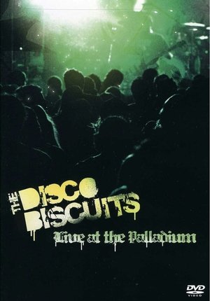 Disco Biscuits - Live at the Palladium