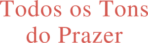 Todos os Tons do Prazer — Logos 1