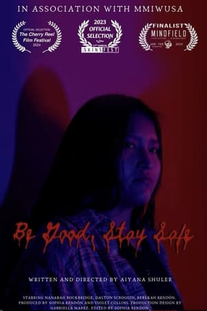 Poster Be Good, Stay Safe 2023