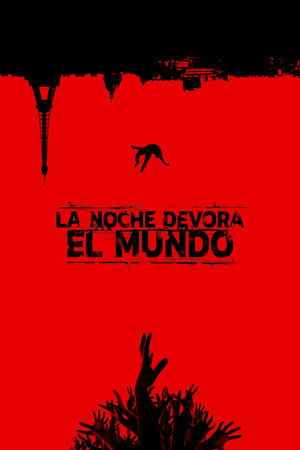 Poster La noche devora el mundo 2018