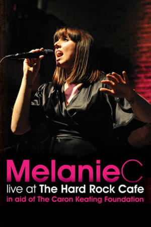 Poster Melanie C: Live at the Hard Rock Cafe 2009