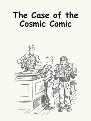 The Case of the Cosmic Comic film complet