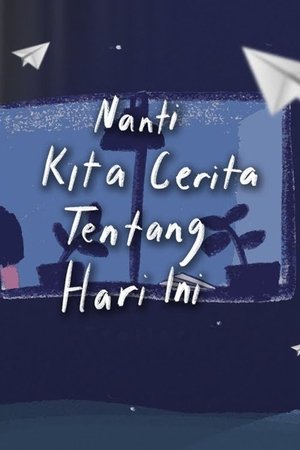 Image Nanti Kita Cerita Tentang Hari Ini: The Series