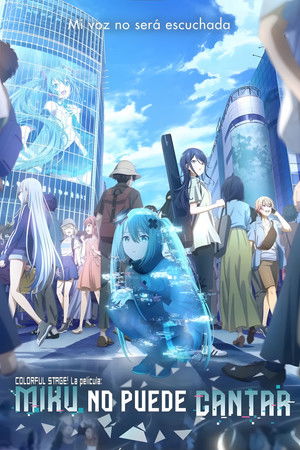 poster COLORFUL STAGE! The Movie: A Miku Who Can't Sing