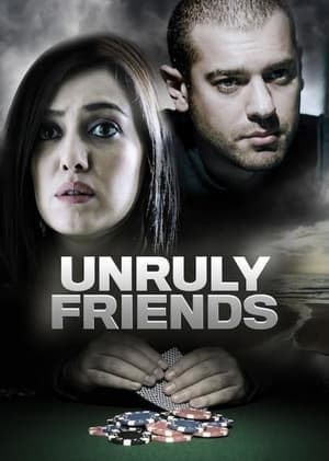 Unruly Friends 2012