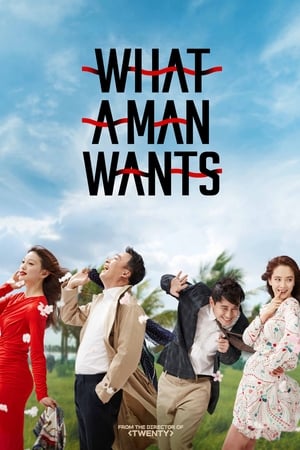 Poster What a Man Wants 2018