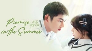 Promise in the Summer (2023) สัญญารักแรกฤดูร้อน EP.1-24 (จบ)