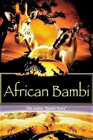 African Bambi - Die wahre 'Bambi Story' (2007)