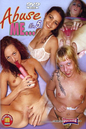 Abuse Me 5