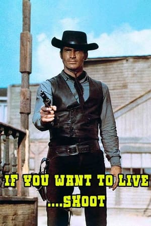 Poster If You Want to Live... Shoot! 1968