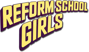 Reform School Girls