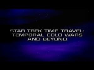 Image Star Trek Time Travel: Temporal Cold Wars and Beyond