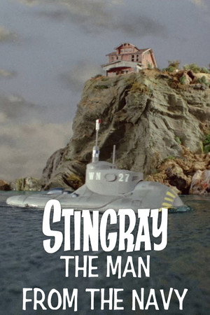 Stingray: The Man From The Navy