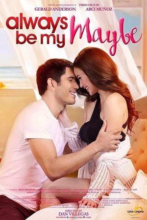 Always Be My Maybe (2016) Always Be My Maybe (2016)