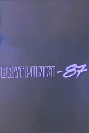 Brytpunkt-87 film complet