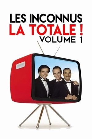 Les Inconnus - La totale ! Vol. 1 poster