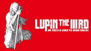 Lupin the Third: Goemon’s Blood Spray 2017
