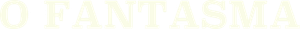 O Fantasma — Logos 8
