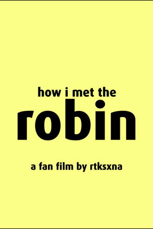 Image How I Met The Robin