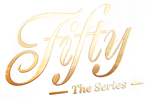 Fifty: The Series