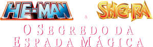 He-Man e She-Ra: O Segredo da Espada Mágica