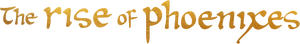 The Rise of Phoenixes
